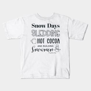 Snow Days © GraphicLoveShop Kids T-Shirt